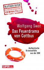 Cover-Bild Das Feuerdrama von Cottbus (Blutiger Osten Band 75)