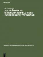 Cover-Bild Das fränkische Reihengräberfeld Köln-Müngersdorf, Tafelband