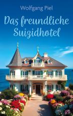 Cover-Bild Das freundliche Suizidhotel