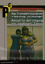 Cover-Bild Das Frontalhirnsyndrom in Bedrohungs- und Geisellagen