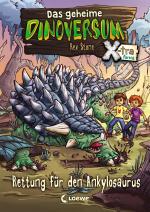 Cover-Bild Das geheime Dinoversum Xtra 3 - Rettung für den Ankylosaurus