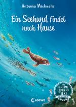 Cover-Bild Das geheime Leben der Tiere (Ozean) - Ein Seehund findet nach Hause