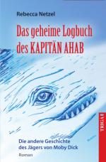 Cover-Bild Das geheime Logbuch des Kapitän Ahab