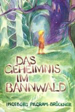 Cover-Bild Das Geheimnis im Bannwald