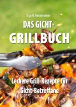 Cover-Bild Das Gicht-Grillbuch