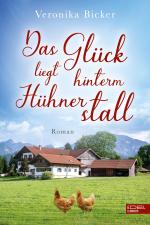 Cover-Bild Das Glück liegt hinterm Hühnerstall