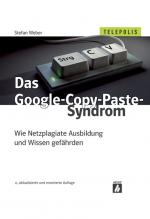 Cover-Bild Das Google-Copy-Paste-Syndrom