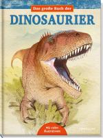 Cover-Bild Das große Buch der Dinosaurier