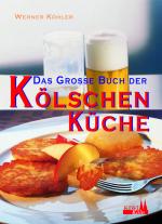 Cover-Bild Das grosse Buch der Kölschen Küche