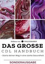 Cover-Bild Das große CDL Handbuch - Starte deinen Weg in eine starke Gesundheit -Sonderausgabe Vitamine
