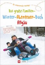 Cover-Bild Das große Familien-Winter-Abenteuer-Buch Allgäu