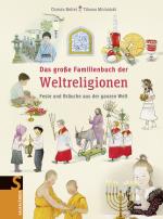 Cover-Bild Das große Familienbuch der Weltreligionen