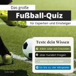 Cover-Bild Das große Fußball-Quiz für Experten und Einsteiger