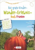 Cover-Bild Das große Kinder-Wander-Erlebnis-Buch Franken