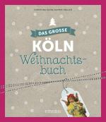Cover-Bild Das große Köln Weihnachtsbuch