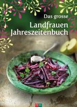 Cover-Bild Das grosse Landfrauen-Jahreszeitenbuch