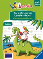 Cover-Bild Das große Leserabe Leselernbuch: Abenteuergeschichten - Leserabe ab der 1. Klasse - Erstlesebuch für Kinder ab 5 Jahren
