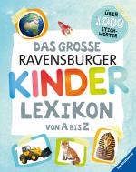 Cover-Bild Das große Ravensburger Kinderlexikon von A bis Z
