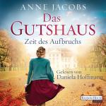 Cover-Bild Das Gutshaus - Zeit des Aufbruchs