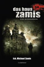 Cover-Bild Das Haus Zamis 14 – Ich, Michael Zamis