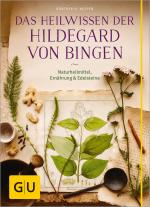 Cover-Bild Das Heilwissen der Hildegard von Bingen