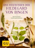 Cover-Bild Das Heilwissen der Hildegard von Bingen