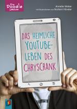 Cover-Bild Das heimliche YouTube-Leben des ChrysCrank