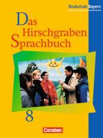 Cover-Bild Das Hirschgraben Sprachbuch - Ausgabe für die sechsstufige Realschule in Bayern / 8. Jahrgangsstufe - Schülerbuch