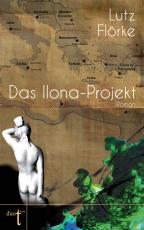 Cover-Bild Das Ilona-Projekt