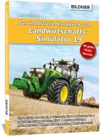 Cover-Bild Das inoffizielle Handbuch zum Landwirtschaftssimulator 19