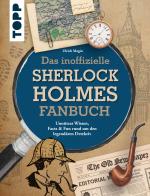 Cover-Bild Das inoffizielle Sherlock Holmes Fan-Buch