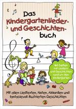 Cover-Bild Das Kindergartenlieder- und Geschichtenbuch