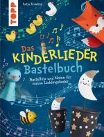 Cover-Bild Das Kinderlieder-Bastelbuch