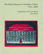 Cover-Bild Das Kleist-Museum in Frankfurt (Oder). 1953-2003
