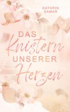 Cover-Bild Das Knistern unserer Herzen