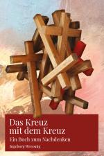 Cover-Bild Das Kreuz mit dem Kreuz