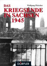 Cover-Bild Das Kriegsende in Sachsen