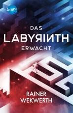 Cover-Bild Das Labyrinth (1). Das Labyrinth erwacht