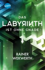 Cover-Bild Das Labyrinth (3). Das Labyrinth ist ohne Gnade