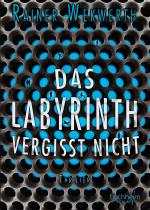Cover-Bild Das Labyrinth vergisst nicht
