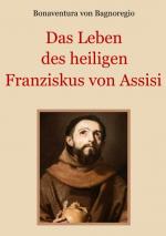 Cover-Bild Das Leben des heiligen Franziskus von Assisi
