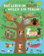 Cover-Bild Das Leben im Baum, welch ein Traum!