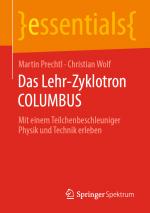 Cover-Bild Das Lehr-Zyklotron COLUMBUS