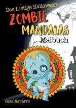 Cover-Bild Das lustige Halloween Zombie Mandalas Malbuch - 35 Motive zum Ausmalen für Erwachsene, Teens und Kinder ab 12 Jahre