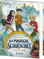 Cover-Bild Das magische Schulschiff (Band 3) - Palast der Ozeane