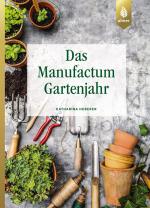 Cover-Bild Das Manufactum-Gartenjahr