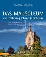 Cover-Bild Das Mausoleum von Erzherzog Johann in Schenna