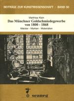 Cover-Bild Das Münchner Goldschmiedegewerbe von 1800-1868