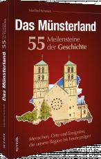 Cover-Bild Das Münsterland. 55 Meilensteine der Geschichte