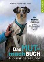 Cover-Bild Das Mutmachbuch für unsichere Hunde